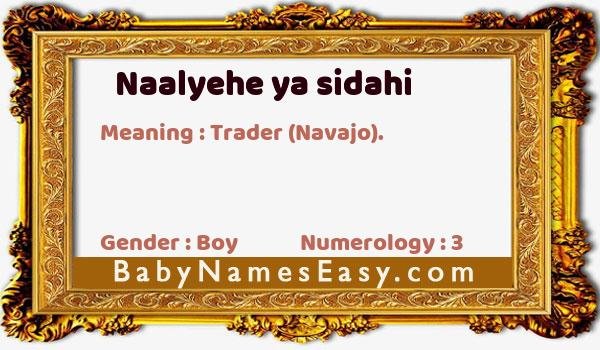 Naalyehe ya sidahi name meaning